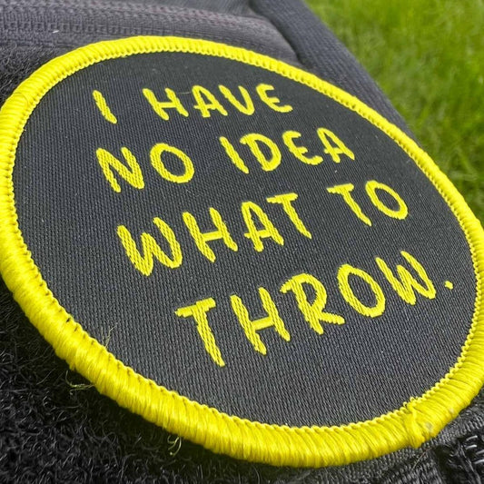 No Idea What To Throw - Disc Golf Patch - Hook And Loop